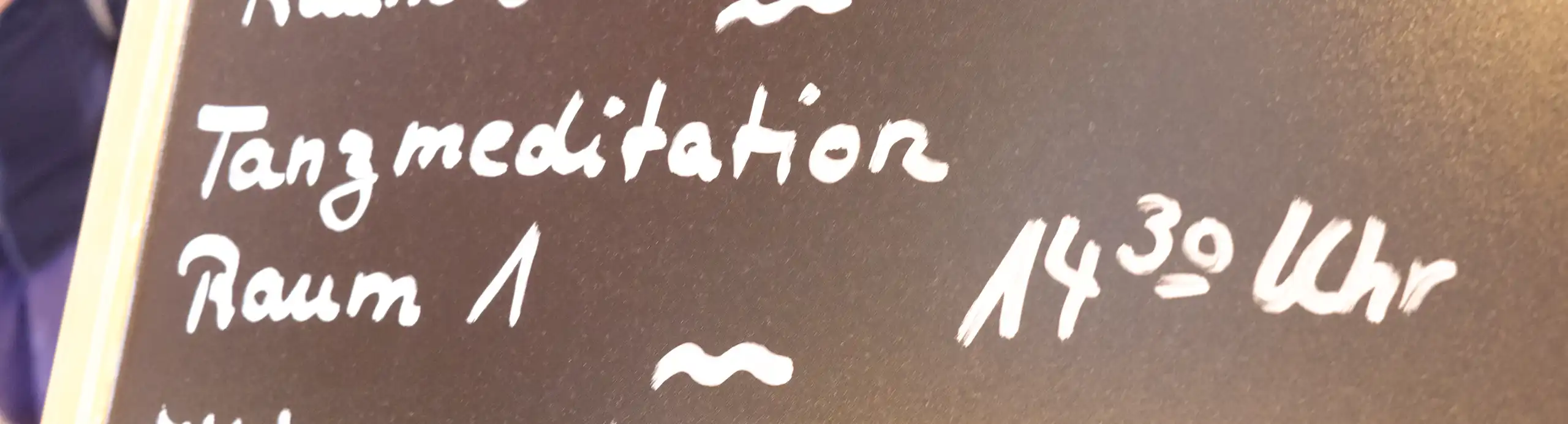 Tanzmeditation auf unserer Tafel